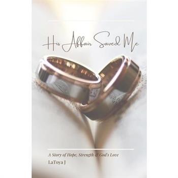 His Affair Saved Me