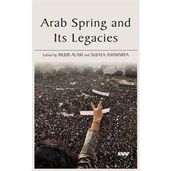 Arab Spring and Its Legacies