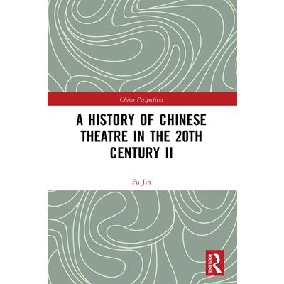 A History of Chinese Theatre in the 20th Century II