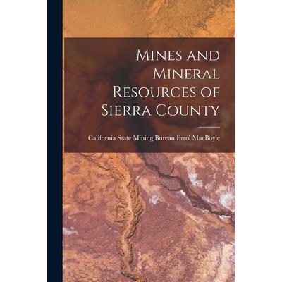 Mines and Mineral Resources of Sierra County