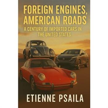 Foreign Engines, American Roads