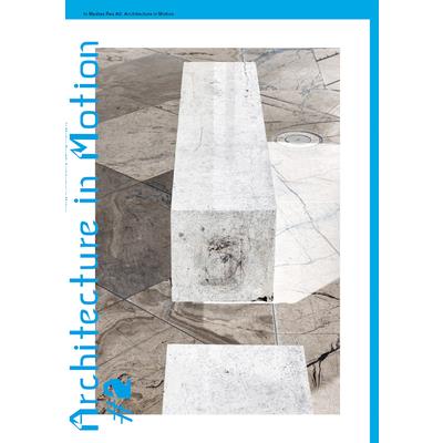 In Medias Res #2: Architecture in Motion