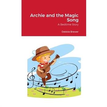 Archie and the Magic Song