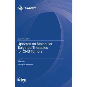 Updates on Molecular Targeted Therapies for CNS Tumors