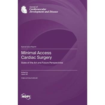 Minimal Access Cardiac Surgery