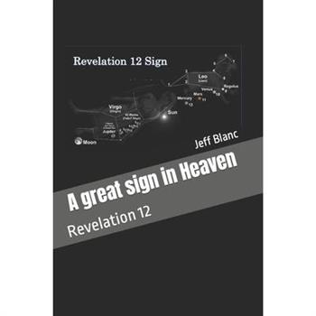 A great sign in Heaven