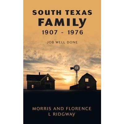 South Texas Family 1907 - 1976