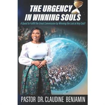 The Urgency in Winning Souls