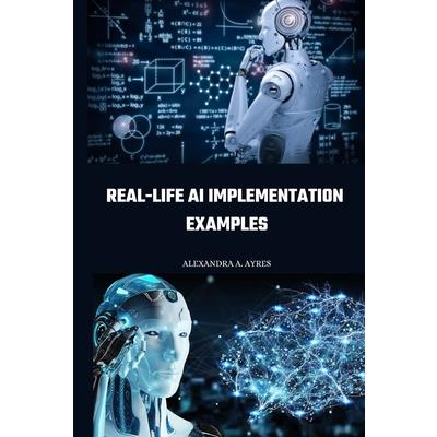 Real-life AI implementation examples
