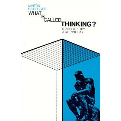 What Is Called Thinking?