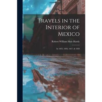 Travels in the Interior of Mexico
