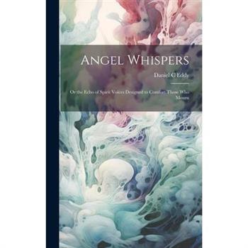Angel Whispers [microform]