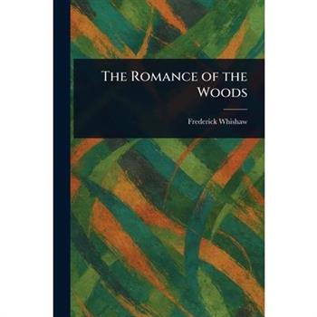 The Romance of the Woods
