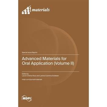 Advanced Materials for Oral Application (Volume II)
