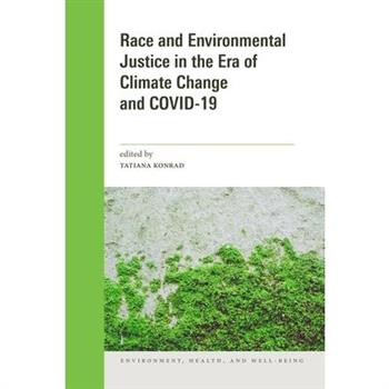 Race and Environmental Justice in the Era of Climate Change and Covid-19