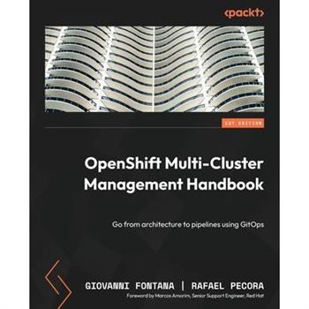 OpenShift Multi-Cluster Management Handbook