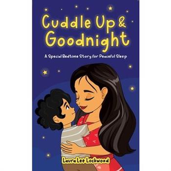 Cuddle Up & Goodnight