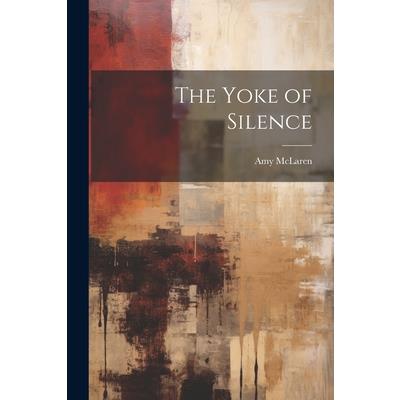 The Yoke of Silence