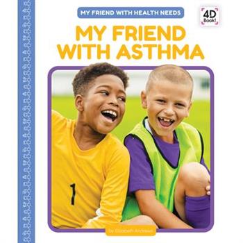 My Friend with Asthma