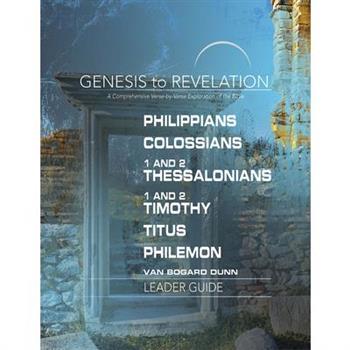Philippians, Colossians, 1 and 2 Thessalonians, 1 and 2 Timothy, Titus, Philemon
