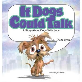 If Dogs Could Talk