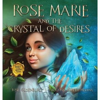 Rose Marie and the Crystal of Desires