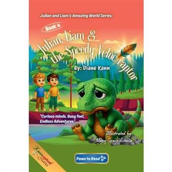 Julian, Liam, and the Speedy Velociraptor