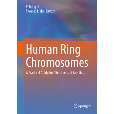 Human Ring Chromosomes Human Ring Chromosomes