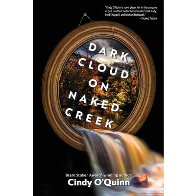 Dark Cloud on Naked Creek Dark Cloud on Naked Creek
