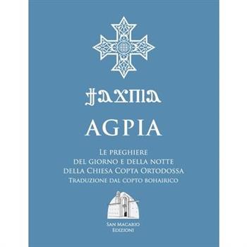 Agpia - Le preghiere del giorno e della notte della Chiesa Copta Ortodossa