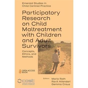 Participatory Research on Child Maltreatment with Children and Adult Survivors