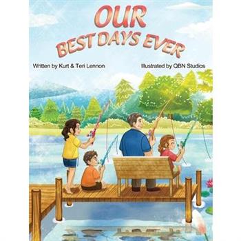 Our Best Days Ever