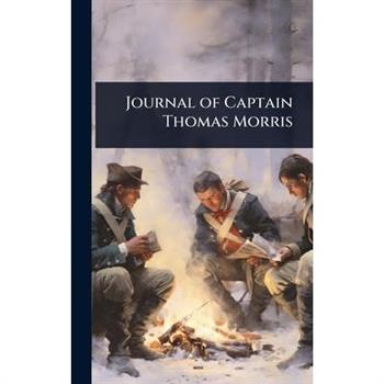 Journal of Captain Thomas Morris
