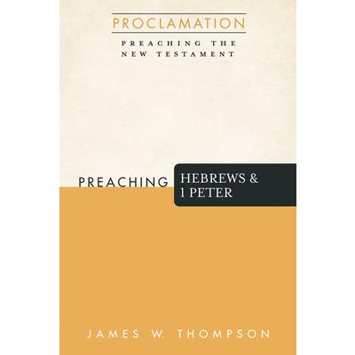 Preaching Hebrews and 1 Peter