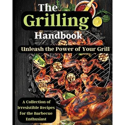 The Grilling Handbook