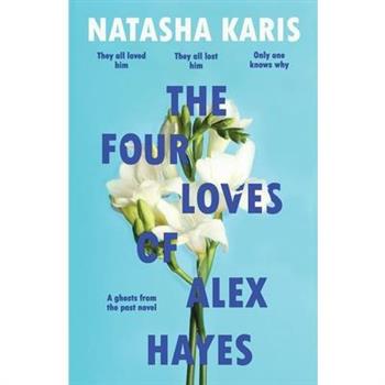 The Four Loves Of Alex Hayes