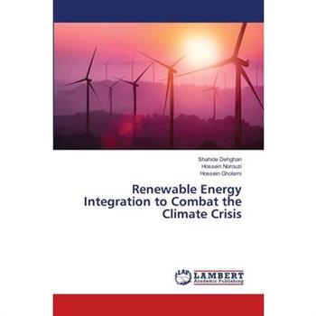 Renewable Energy Integration to Combat the Climate Crisis