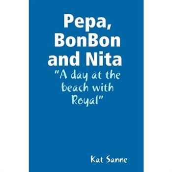 Pepa, BonBon and Nita