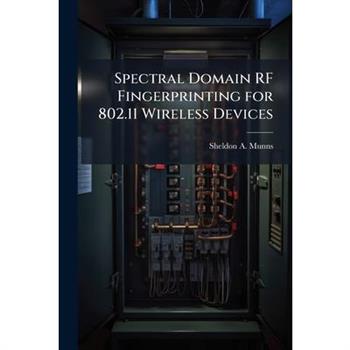 Spectral Domain RF Fingerprinting for 802.11 Wireless Devices