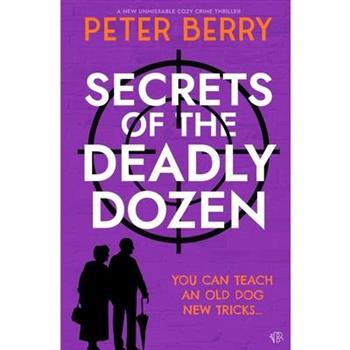Secrets of the Deadly Dozen