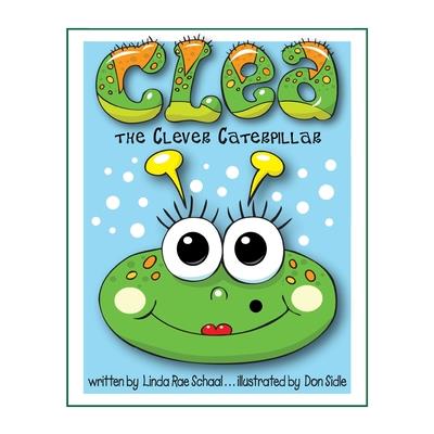 Clea the Clever Caterpillar