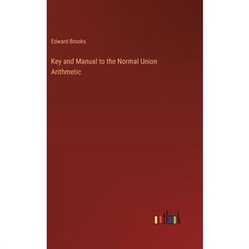 Key and Manual to the Normal Union Arithmetic