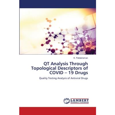 QT Analysis Through Topological Descriptors of COVID - 19 Drugs