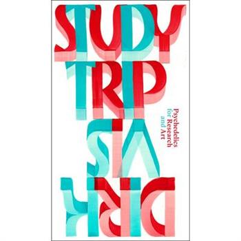 Study Trip: Psychedelics for Research and Art