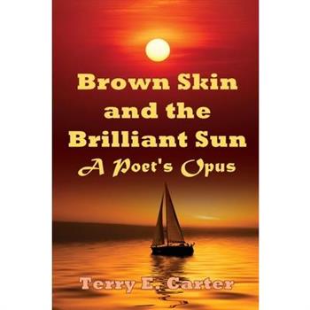 Brown Skin and the Brilliant Sun