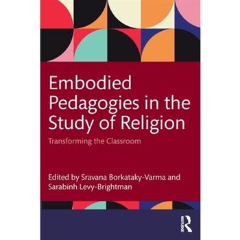 Embodied Pedagogies in the Study of Religion