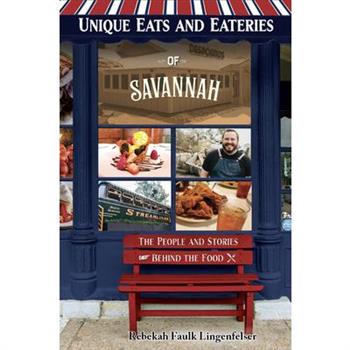 Unique Eats and Eateries of Savannah