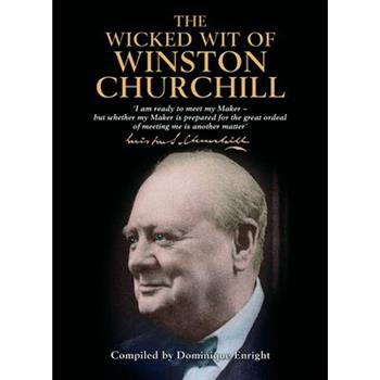 The Wicked Wit of Winston Churchill