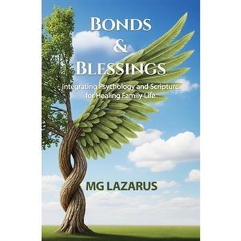 Bonds and Blessings