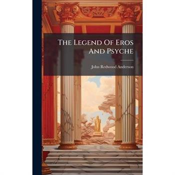 The Legend Of Eros And Psyche